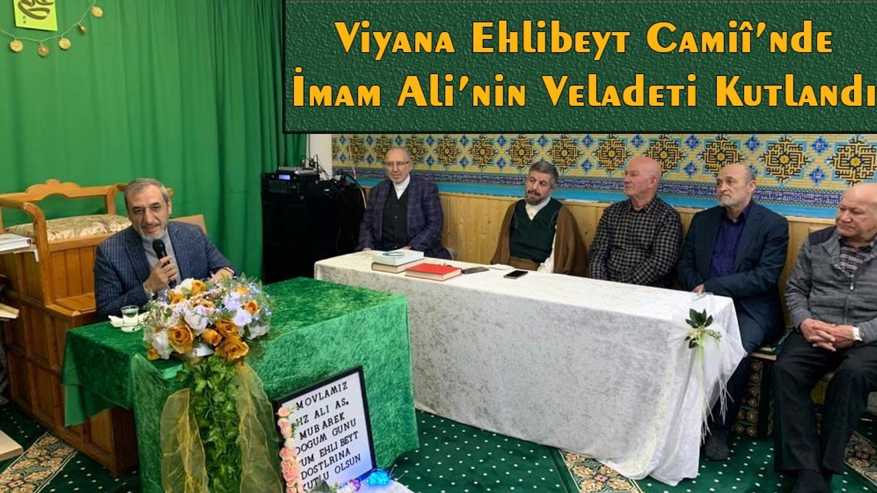 Viyana Ehlibeyt Camiî’nde İmam Ali’nin Veladeti Kutlandı