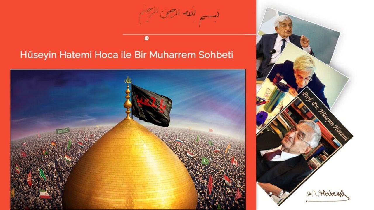 Hüseyin Hatemi Hoca ile Bir Muharrem Sohbeti