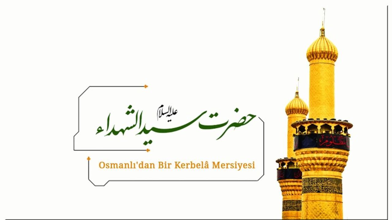 Osmanlı'dan Bir Kerbela Mersiyesi