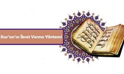 Kur’an’ın İbret Verme Yöntemi