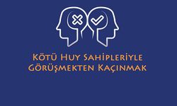 Kötü Huy Sahipleriyle Görüşmekten Kaçınmak