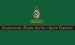 Uluslararası ‘Arman’ Kur'an-ı Kerim Festivali