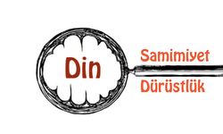 Samimiyet ve Dürüstlük