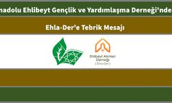Anadolu Ehlibeyt Gençlik ve Yardımlaşma Derneği'nden Tebrik Mesajı
