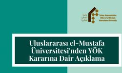 el-Mustafa'dan YÖK Kararına Dair Açıklama