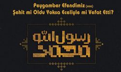 Hz. Muhammed'in Vefatındaki Şüpheler