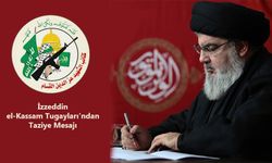 İzzeddin el-Kassam Tugayları'ndan Taziye Mesajı