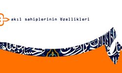 Akıl Sahiplerinin Özellikleri