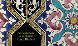 Peygamberlerin ve Vasilerinin Gayb İlimleri