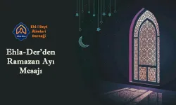 Ehla-Der’den Ramazan Ayı Mesajı