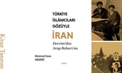 Kitap Tanıtım: Türkiye İslamcıları Gözüyle İran