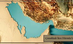 Çanakkale Boğaz'ından Hürmüz Boğazı'na