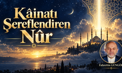 Kâinatı Şereflendiren Nûr – 6
