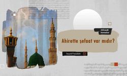Ahirette Şefaat Var mıdır?
