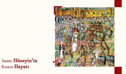 İmam Hüseyin’in Kısaca Hayatı