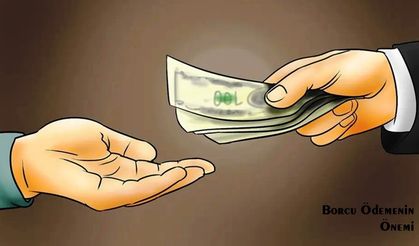 Borcu Ödemenin Önemi