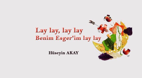 Lay lay, lay lay Benim Esger'im lay lay