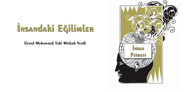 İnsandaki Eğilimler