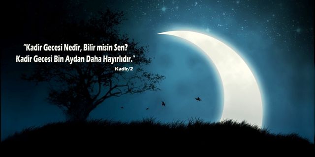 Allah Katında Kadir Gecesi...