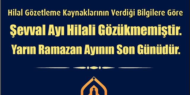 Şevval Ayı Hilali Görülmedi