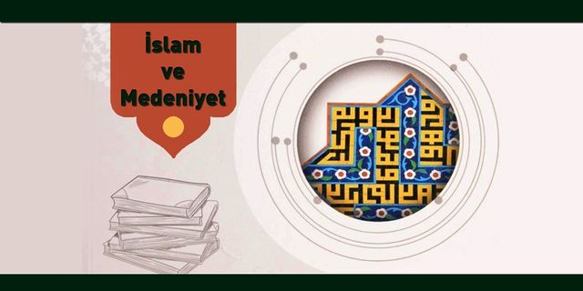 İslam ve Medeniyet