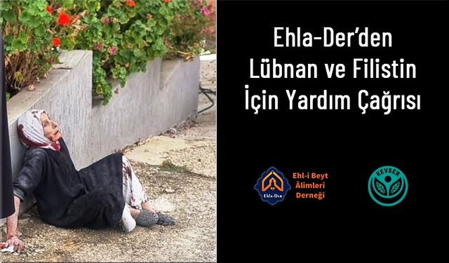 Ehla-Der’den Lübnan ve Filistin İçin Yardım Çağrısı