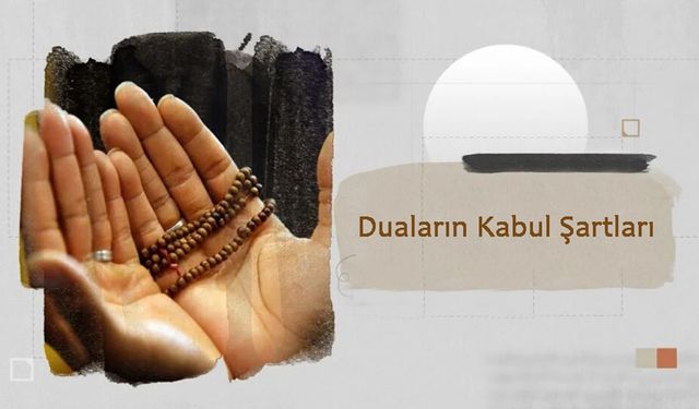 Duaların Kabul Şartları
