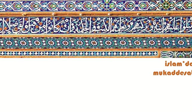 İslam’da Mukaddesat