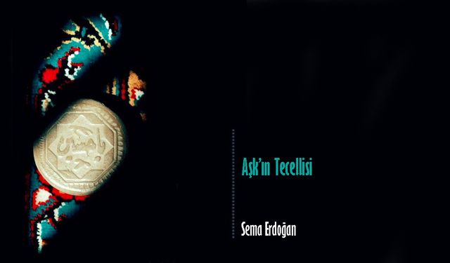Aşk’ın Tecellisi