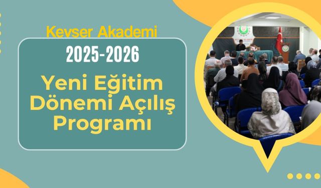 Kevser Akademi Yeni Eğitim Yılı Açılış Programı Düzenlendi