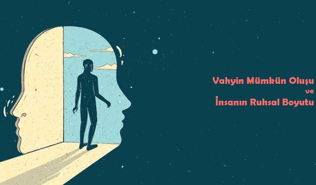 İnsanın Ruhsal Boyutu