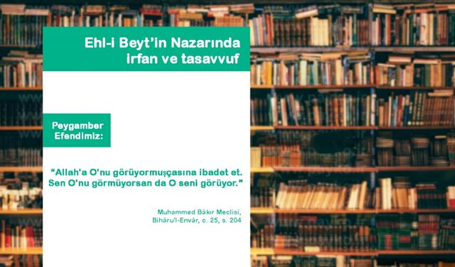 Ehl-i Beyt’in Nazarında İrfan ve Tasavvuf