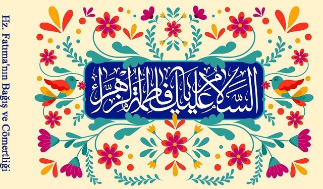 Hz. Fatıma'nın Bağış ve Cömertliği