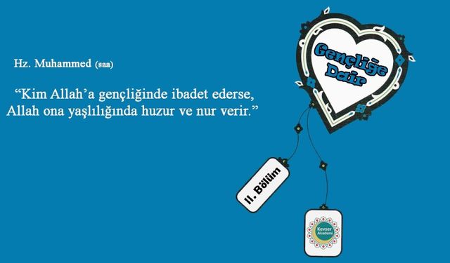 Gençliğe Dair (II)