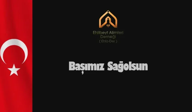 EHLADER Taziye ve Kınama Mesajı