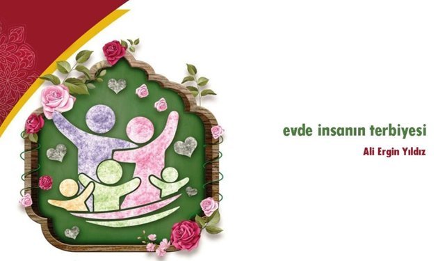 Evde İnsanın Terbiyesi