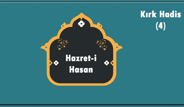 Hz. Hasan ve Kırk Hadis