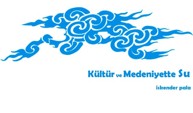 Kültür ve Medeniyette Su