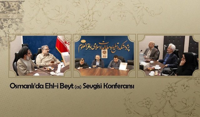 Osmanlı’da Ehl-i Beyt Sevgisi Konferansı