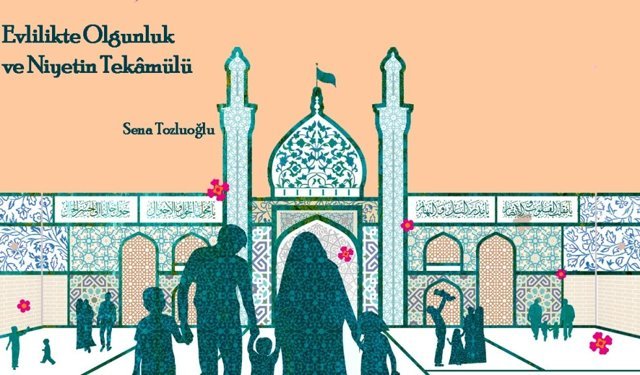 Evlilikte Olgunluk ve Niyetin Tekâmülü