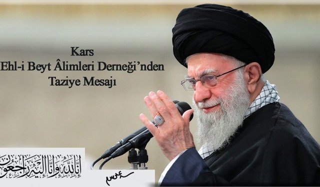 Kars Ehlibeyt Âlimleri Derneği'nden Taziye Mesajı