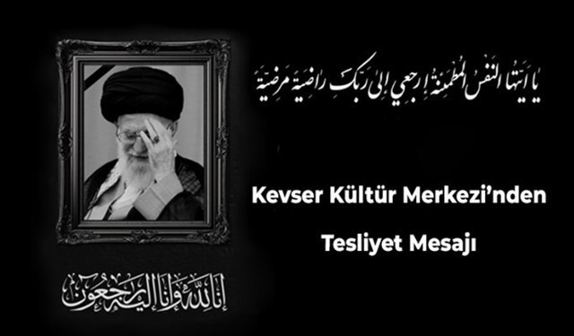 Kevser Kültür Merkezi’nden Tesliyet Mesajı