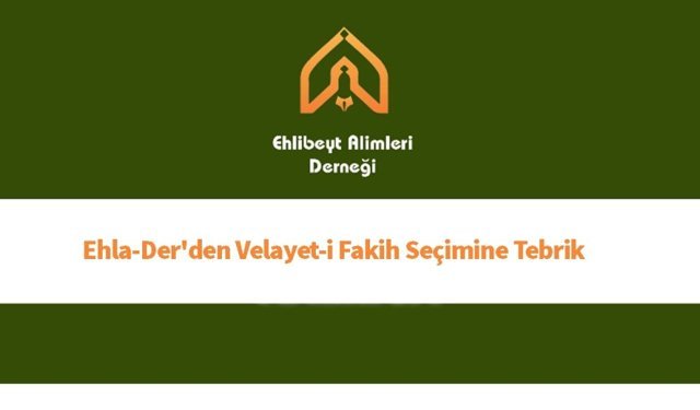 Ehlader'den Velayet-i Fakih Seçimine Tebrik