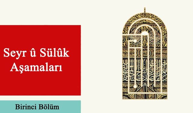 Seyr u Sülûk Aşamaları (I)