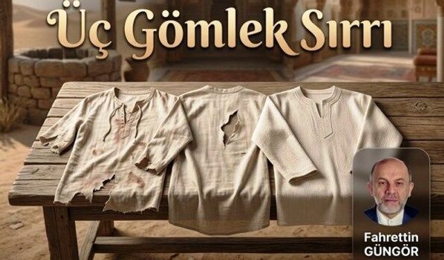 Üç Gömlek Sırrı