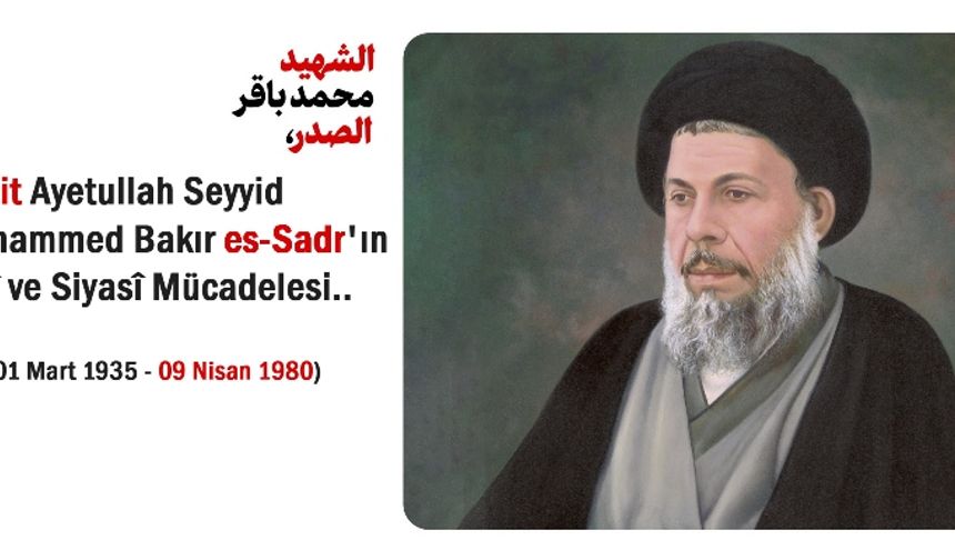 Şehit Sadr'ın İlmî ve Siyasî Mücadelesi