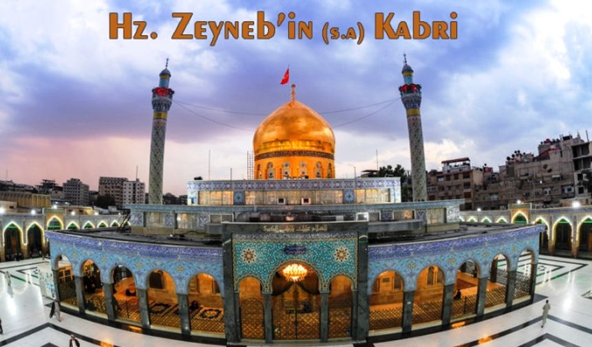 Hz. Zeyneb’in (s.a) Kabri
