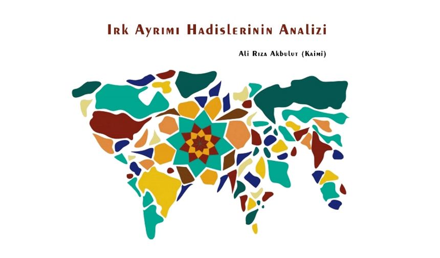 Irk Ayrımı Hadislerinin Analizi