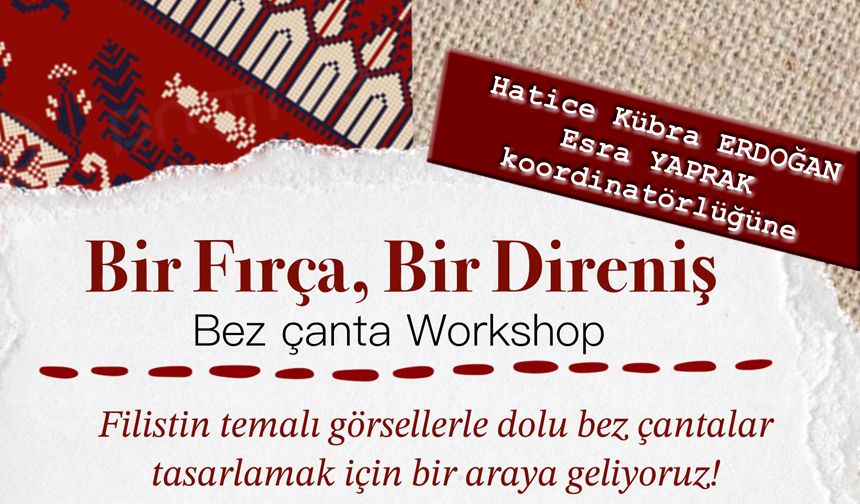 Bez Çanta Workshop; Bir Fırça, Bir Direniş