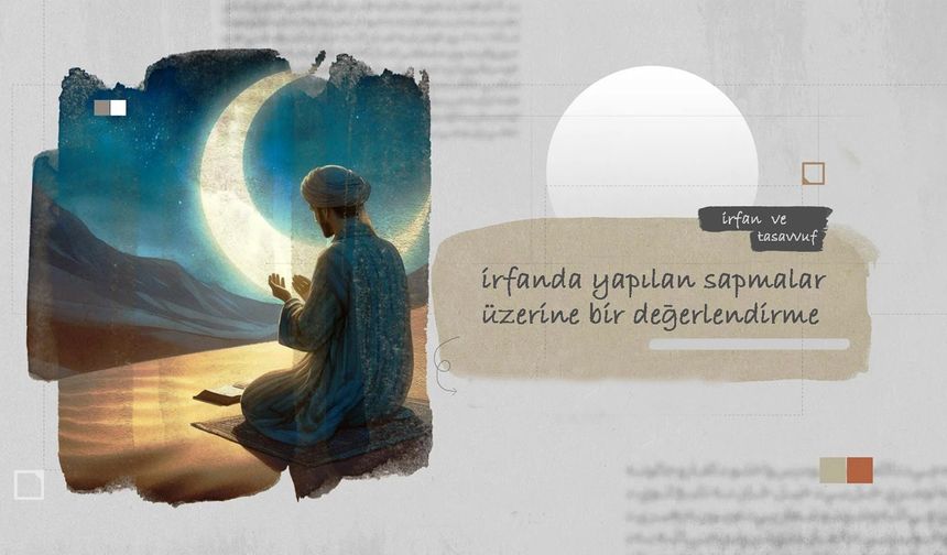 İrfanda Yapılan Sapmalar